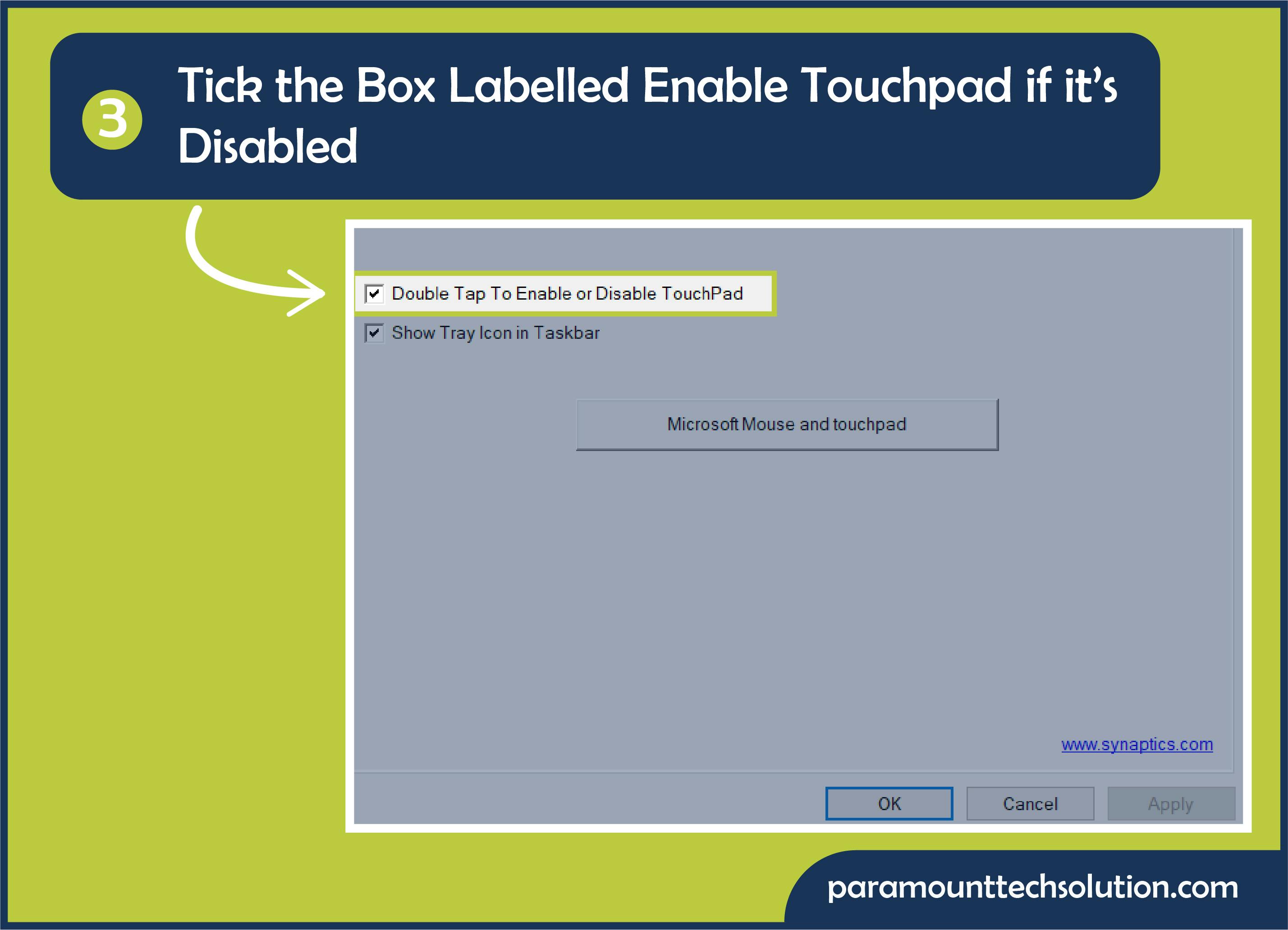 Tick the box labelled Enable Touchpad if it’s disabled