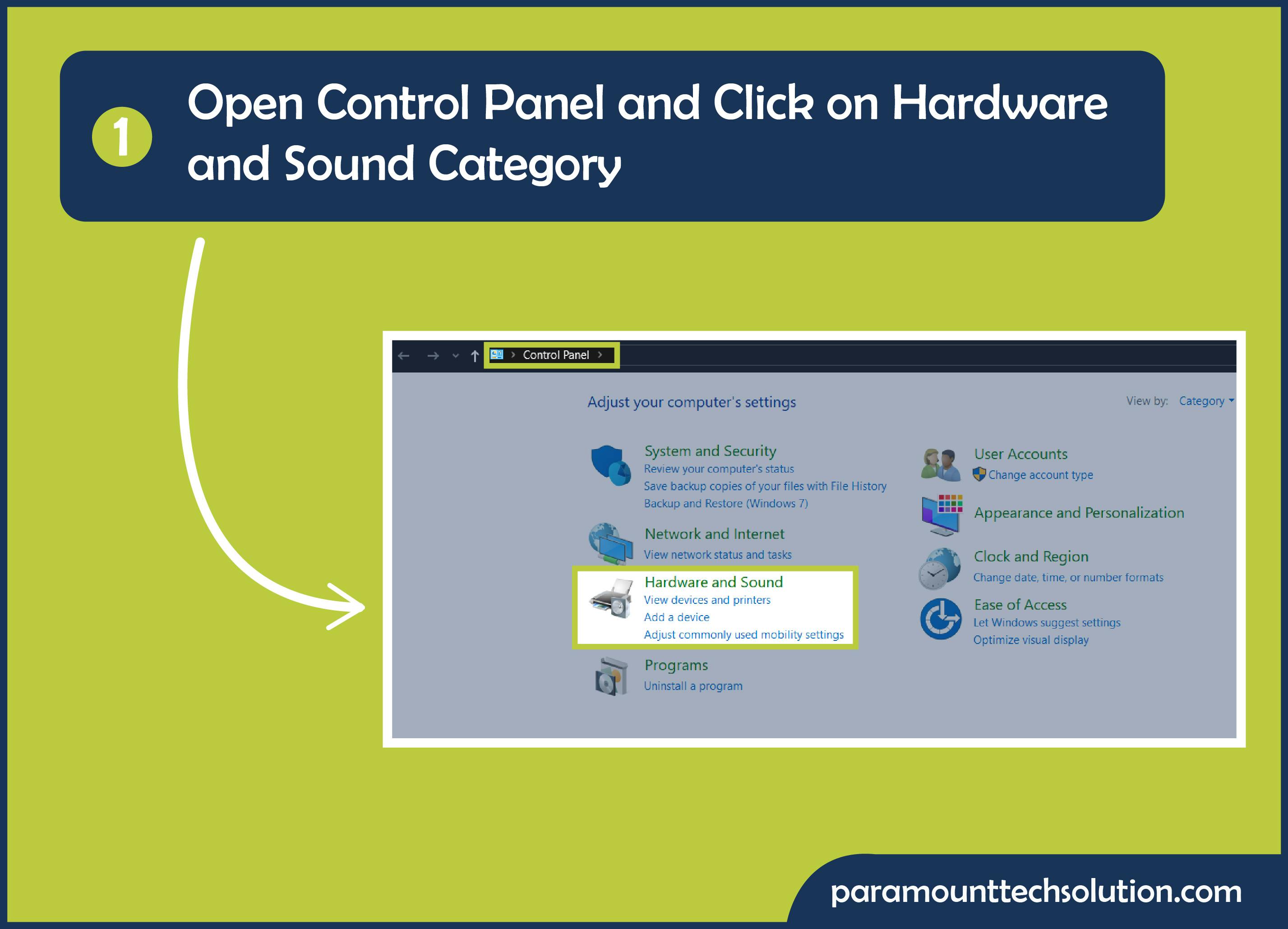 Control Panel and click on Hardware and Sound category