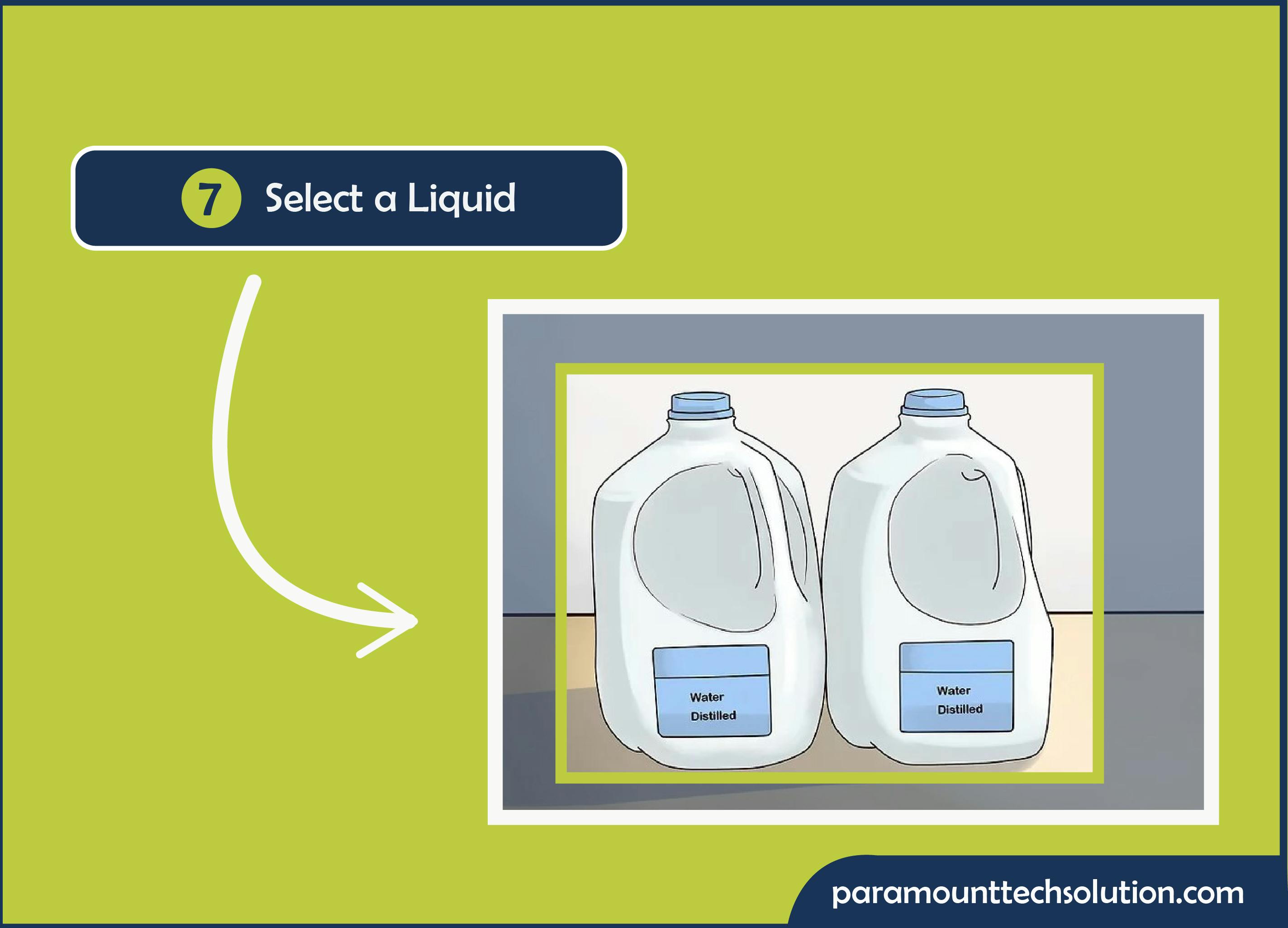 Select a liquid. Coolants are the main part of the system