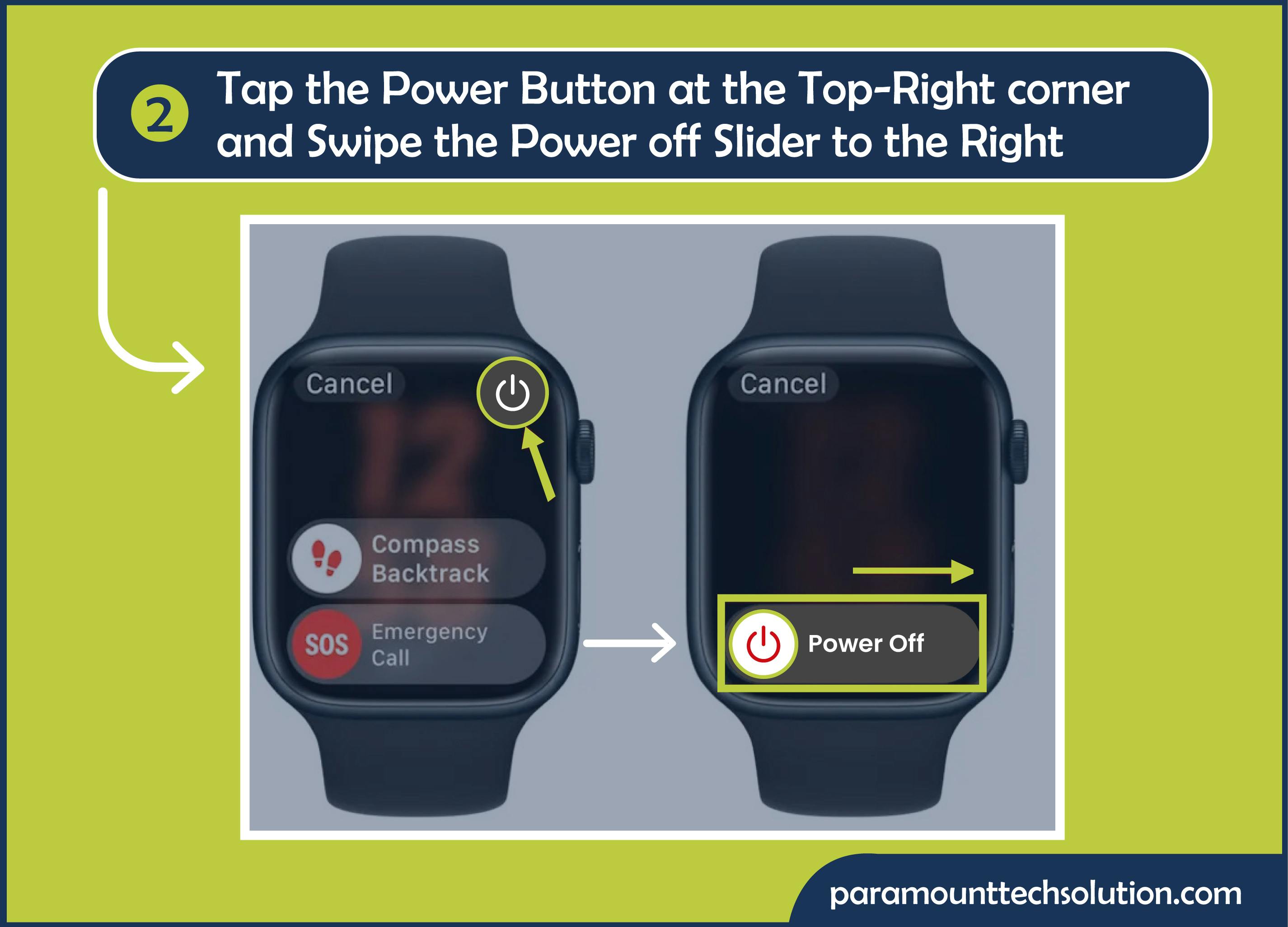 For turning Apple Watch off,  swipe the power off slider to the right.