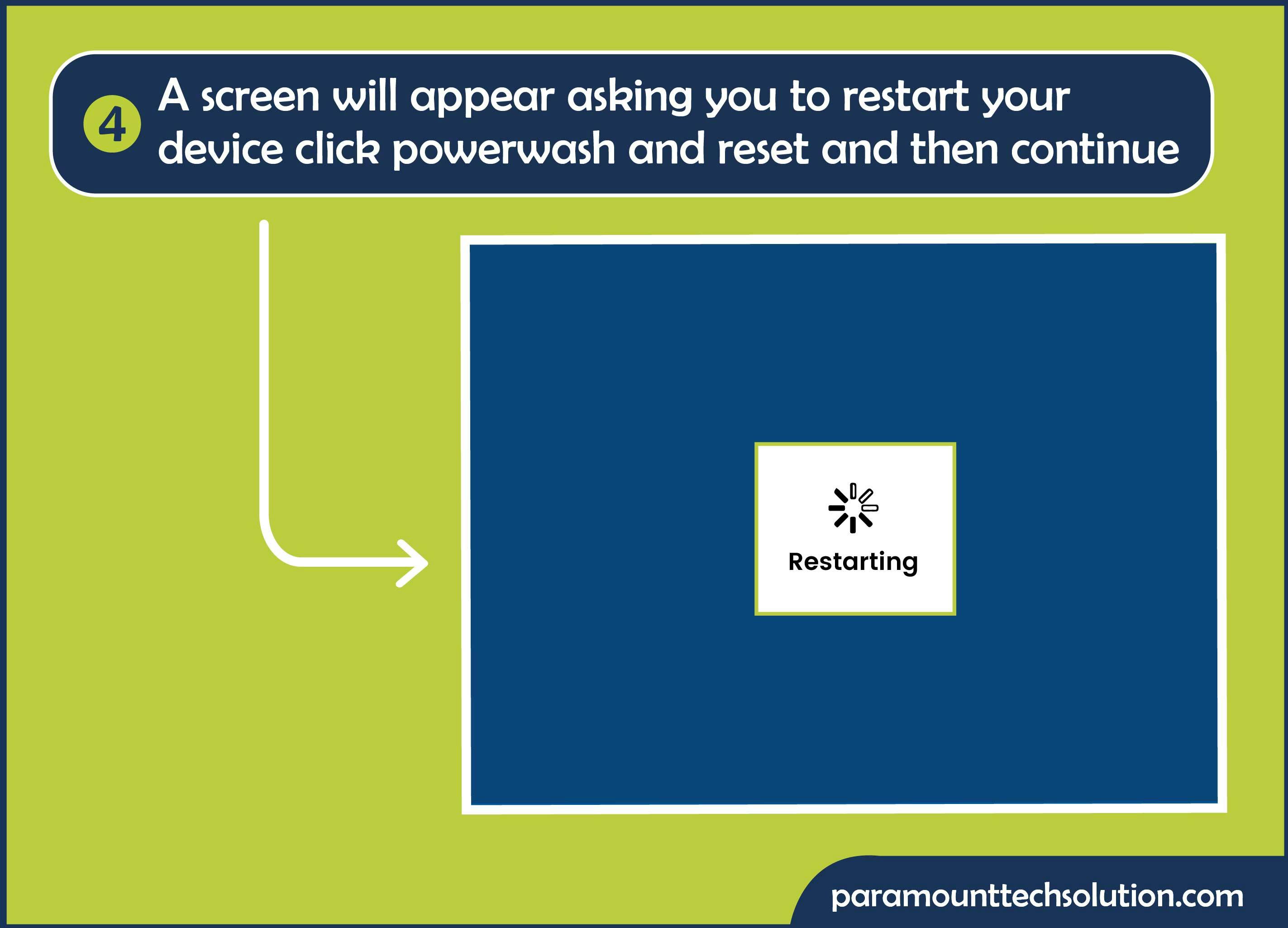 By clicking on the powerwash next screen will process on continue 