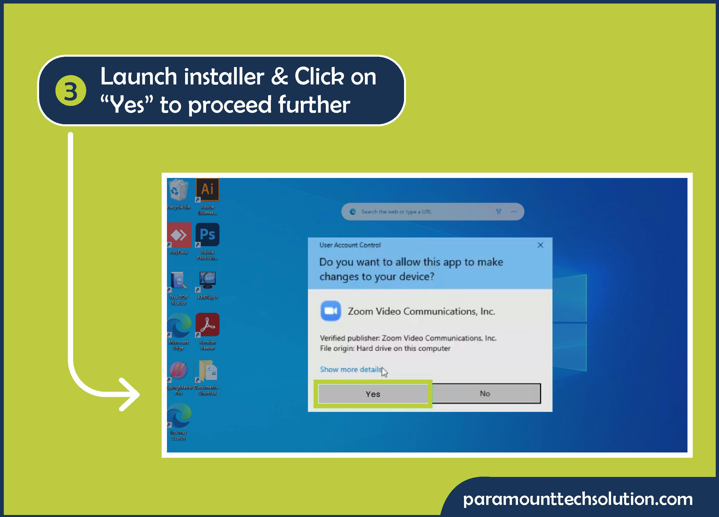 Step 3: Launch the installer & Click on “Yes” to proceed further