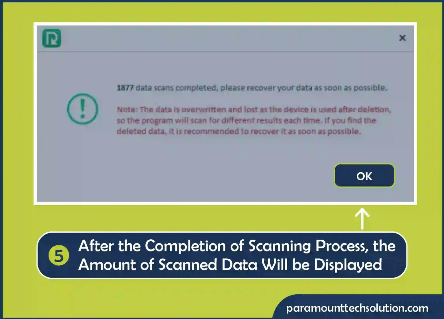 Step 5: After the completion of the scanning process"