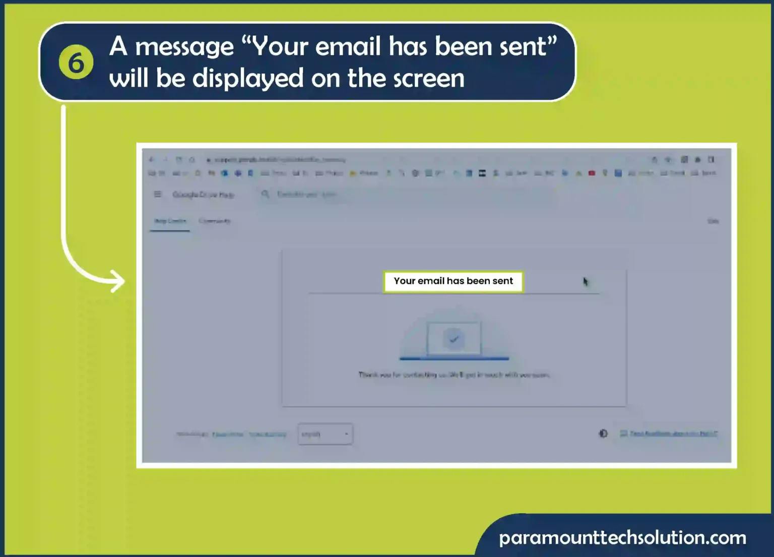 Step 6: A message “Your email has been sent” will be displayed on the screen