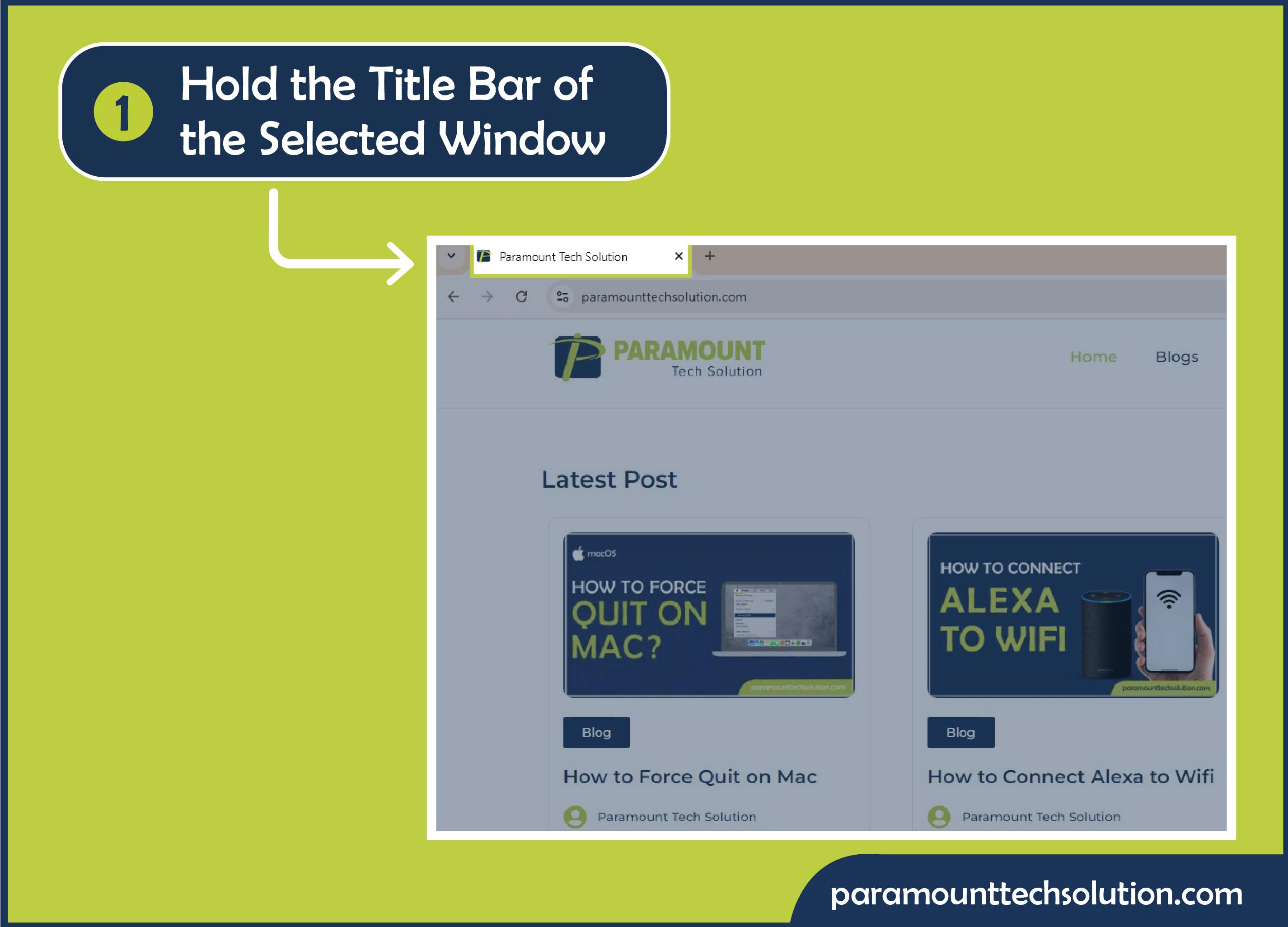 Drag And Snap to Split Windows Screen Step 1: Tap and hold the Title Bar of the selected Window.