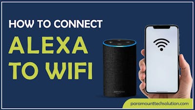 How to Connect Alexa to Wifi