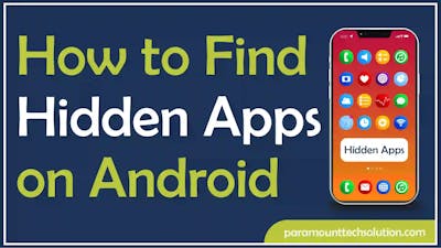 How to Find Hidden Apps on Android