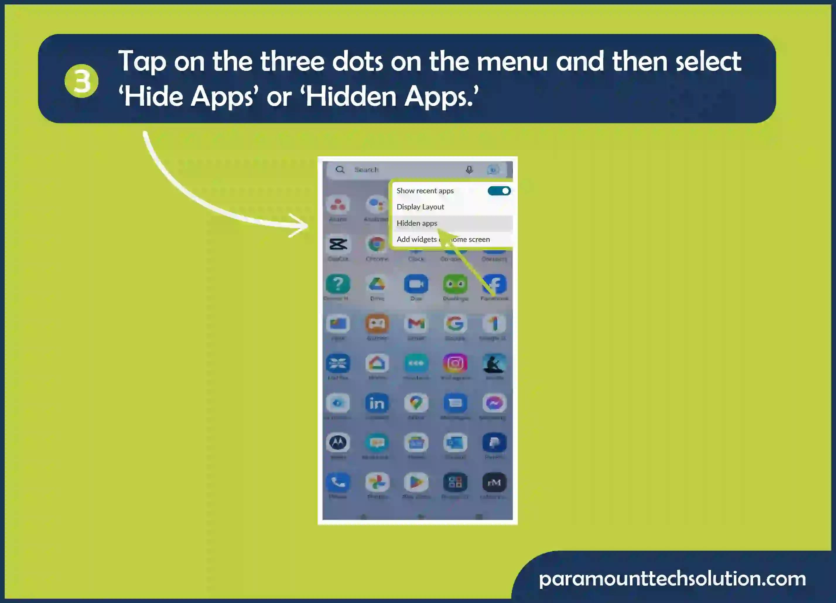 Tap on the three dots then select ‘Hide Apps’
