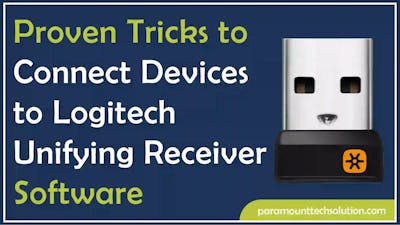 Proven Tricks to Connect Devices to Logitech Unifying Receiver Software