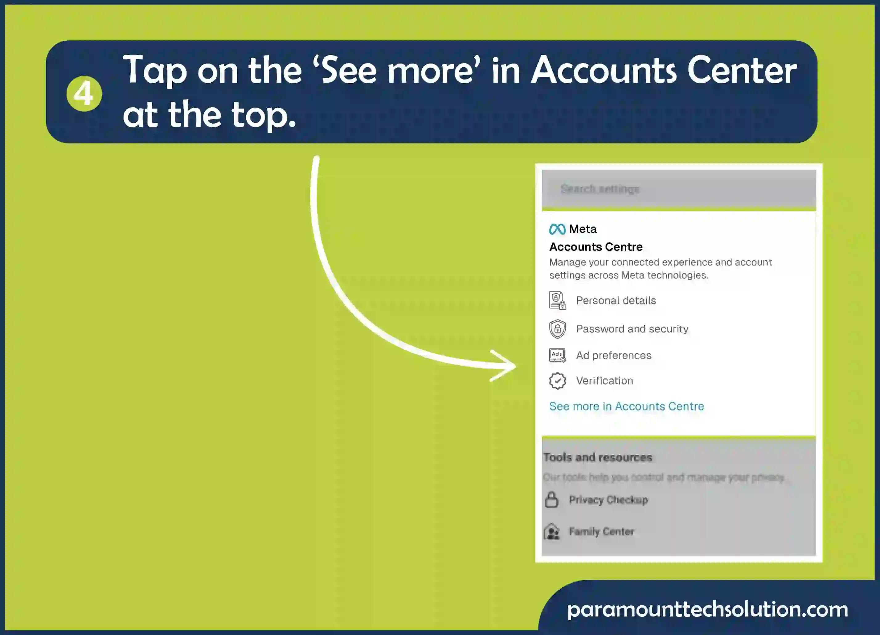 Tap on the ‘See more’ in the Accounts Center at the top