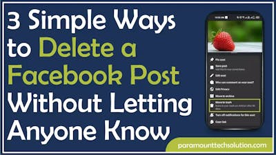 3 Simple Ways to Delete a Facebook Post Without Letting Anyone Know