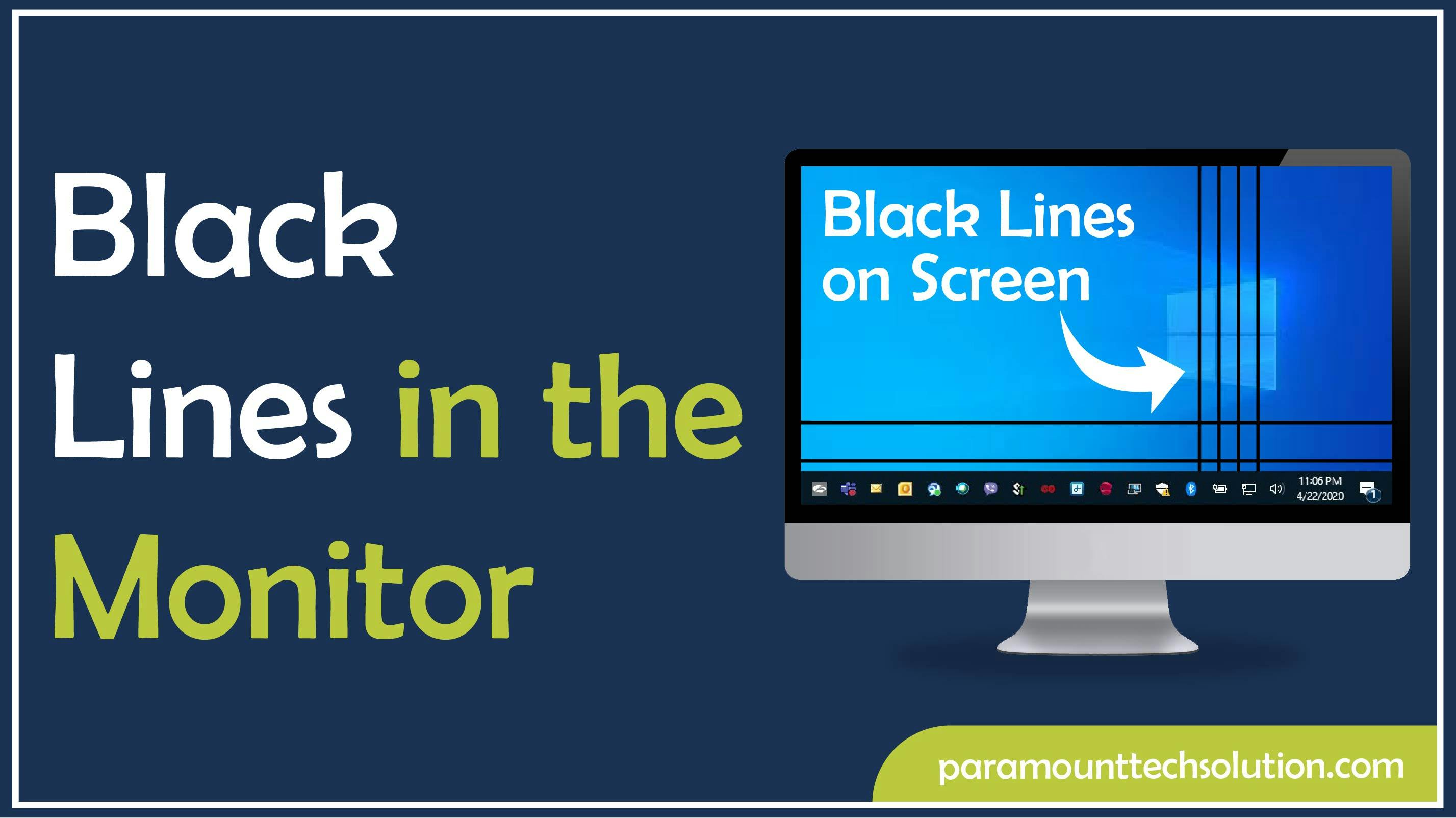 Black Lines in the Monitor