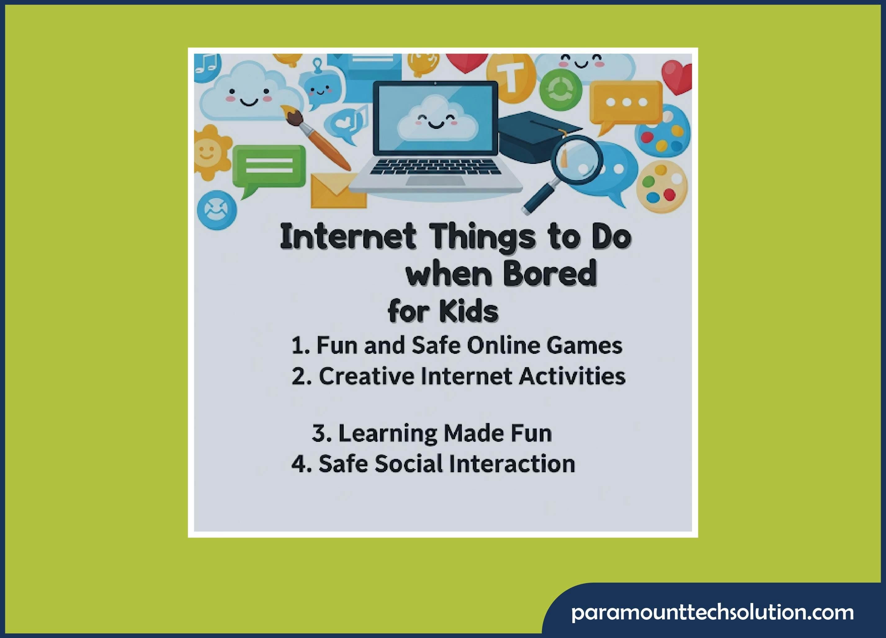 Internet Things to Do when Bored for Kids