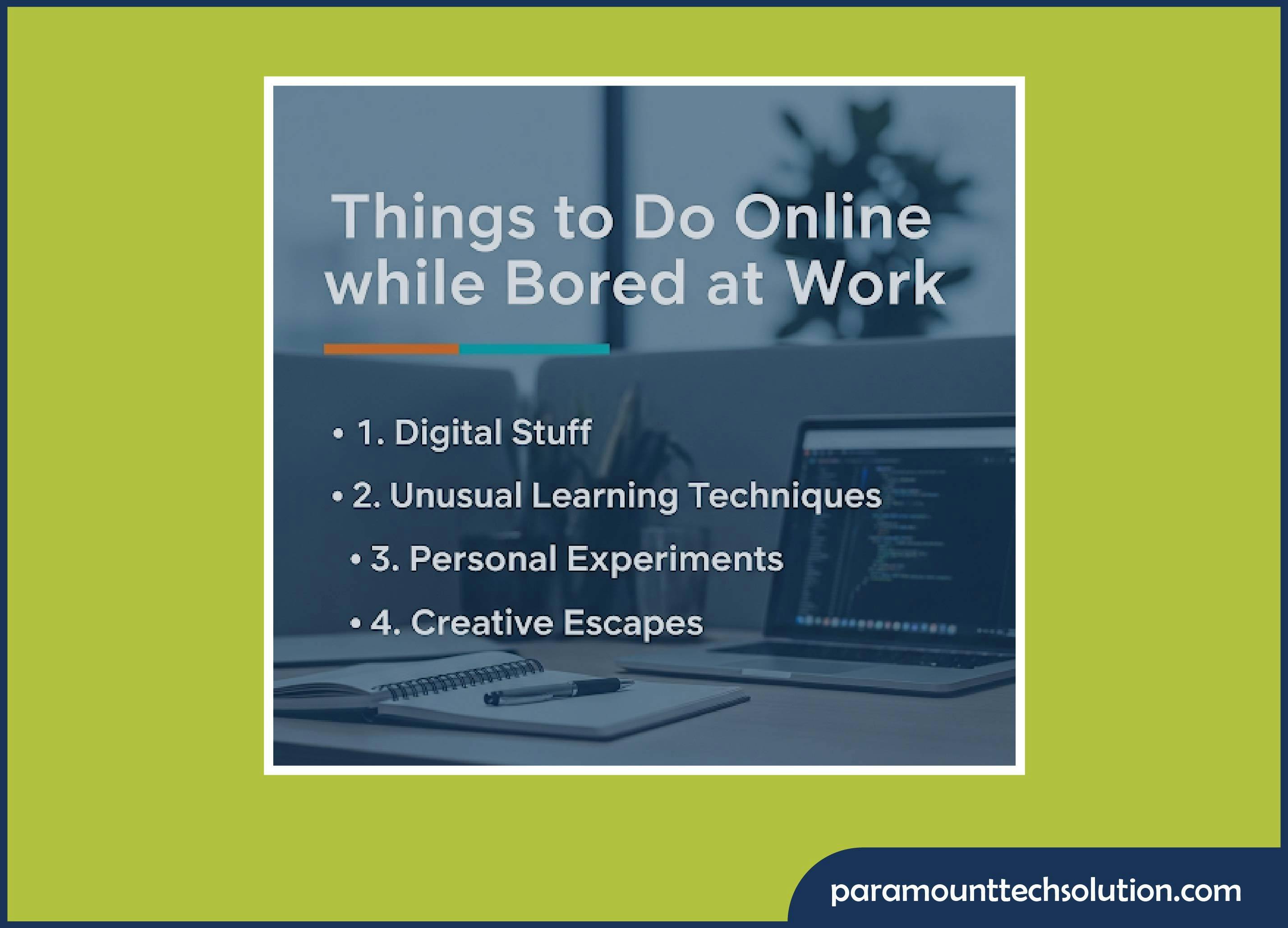 Things to Do Online while Bored at Work