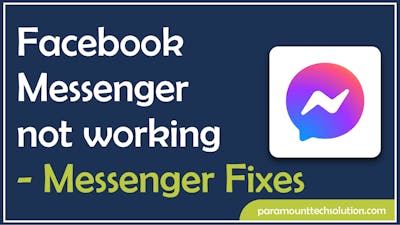 Facebook Messenger not working