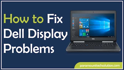 How to Fix Dell Display Problems