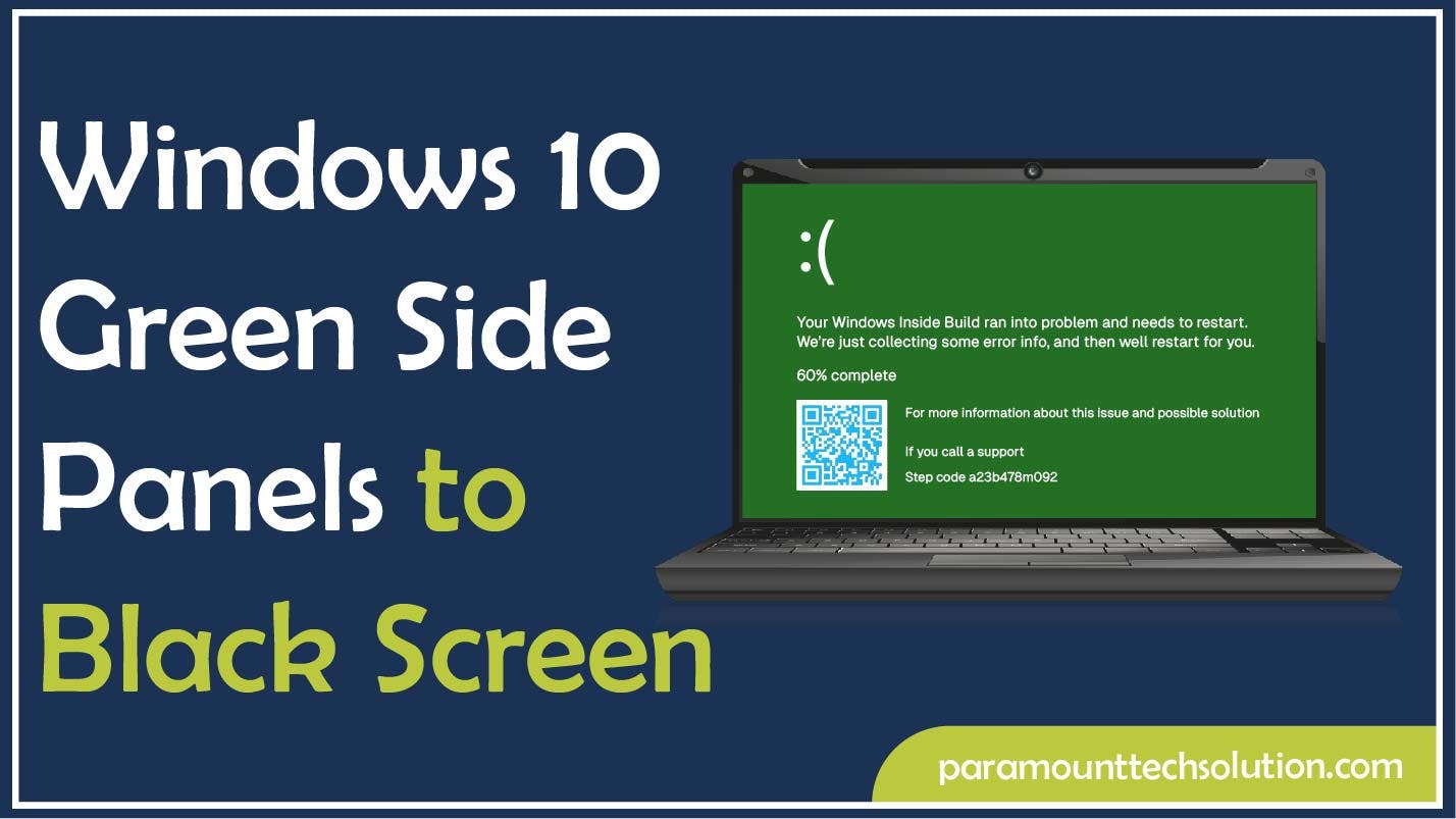 Windows 10 Green Side Panels to Black Screen