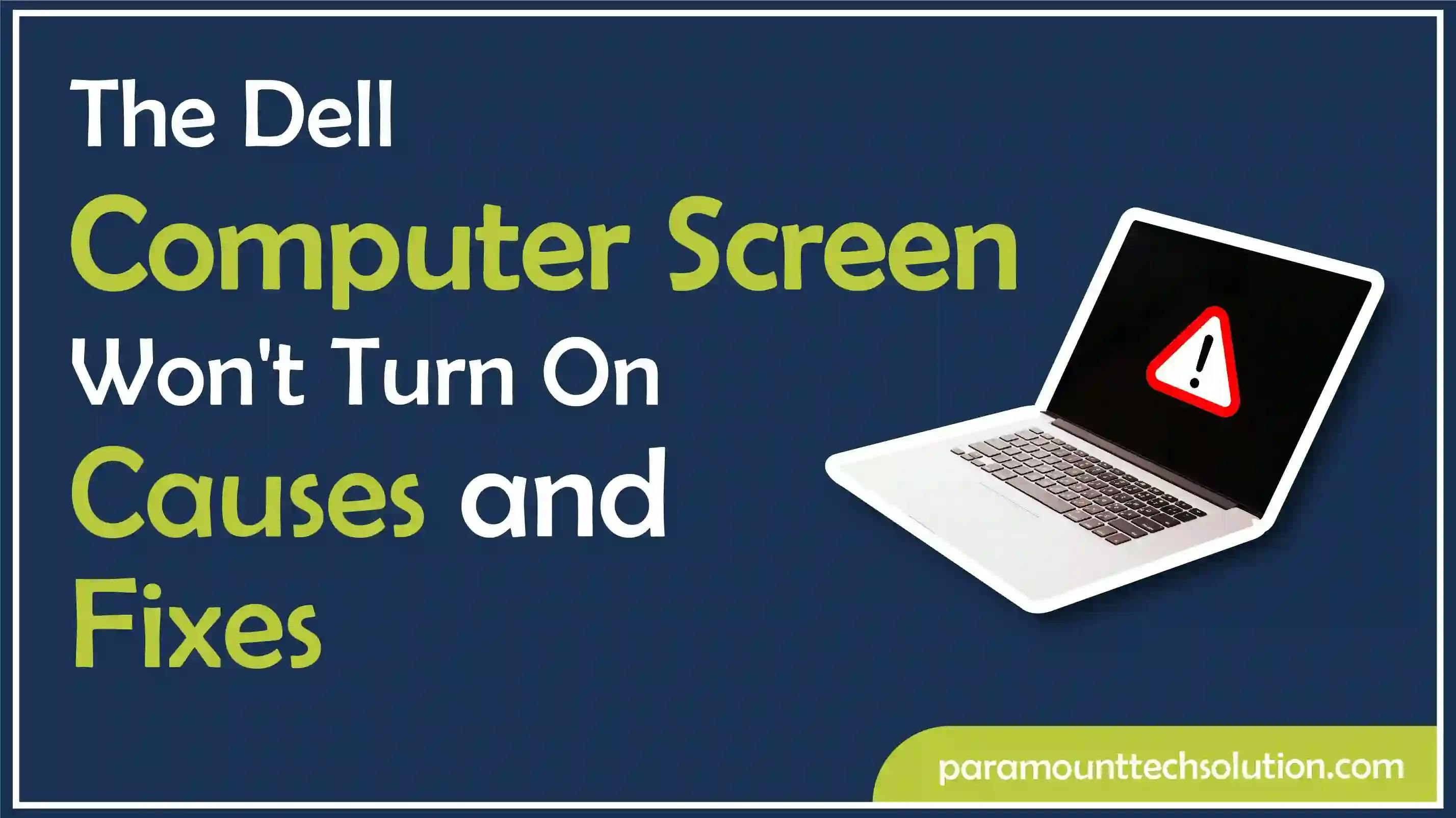Causes and fixes of Dell Computer Screen Won't Turn On