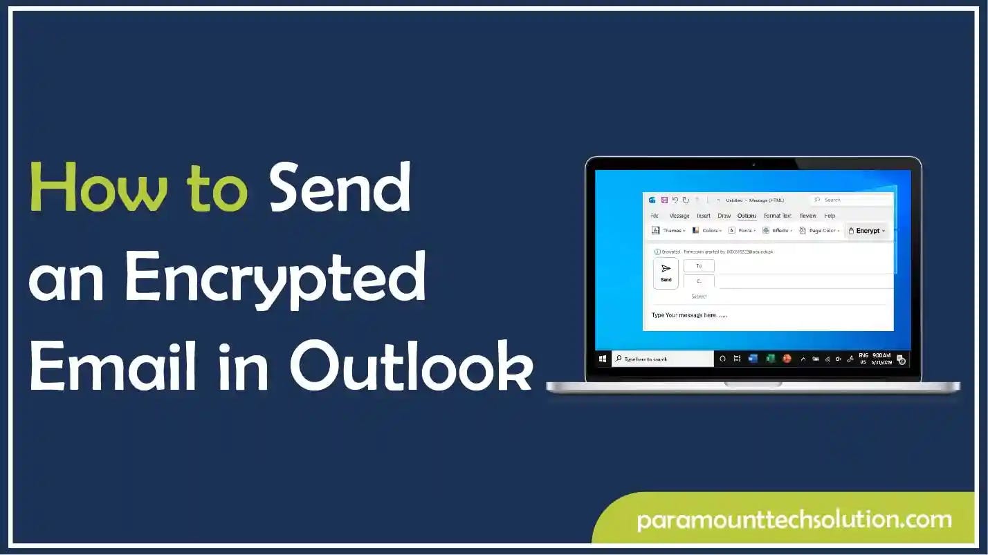 How to Send an Encrypted Email in Outlook?