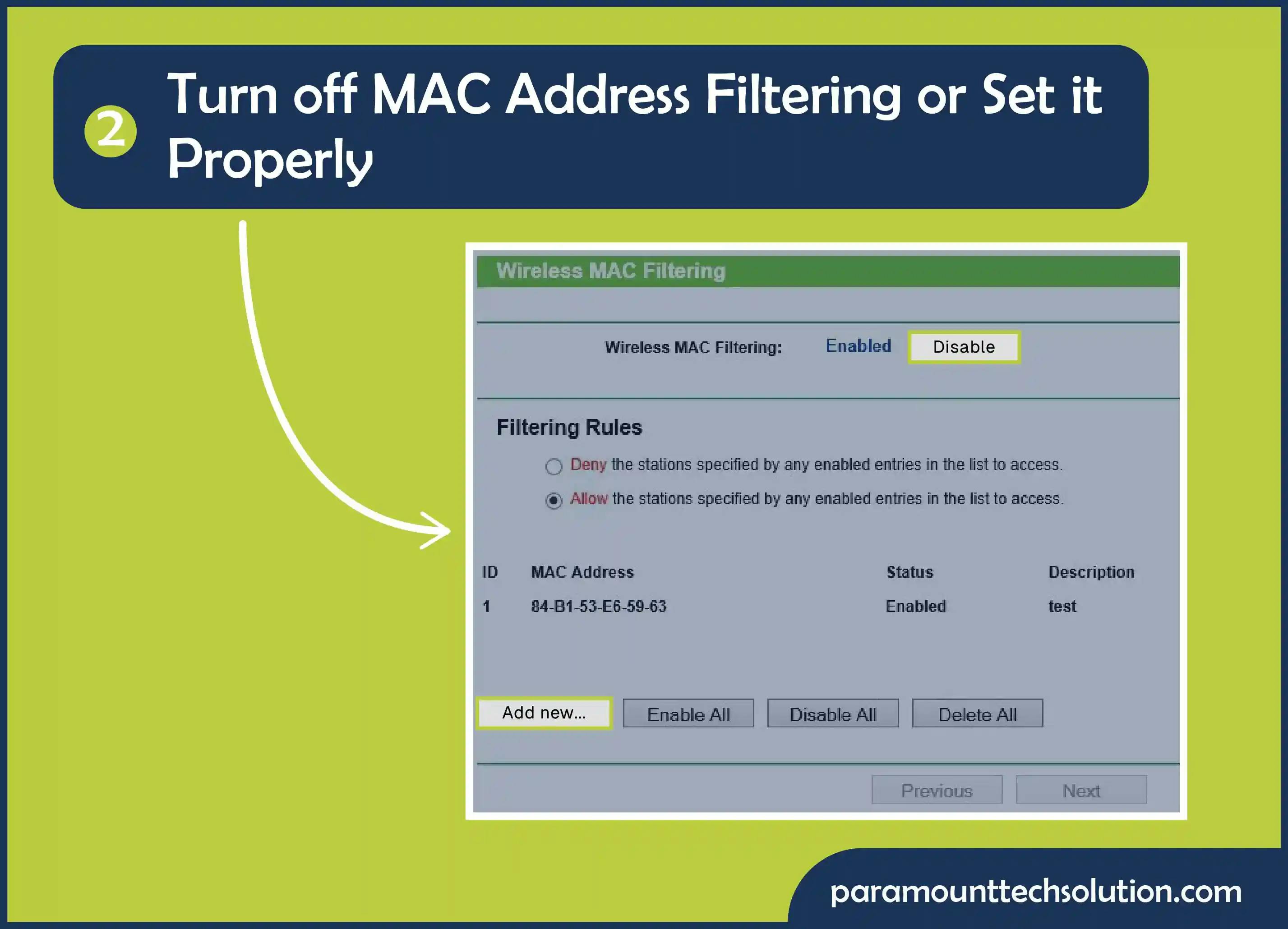 Turn off MAC address filtering or set it properly