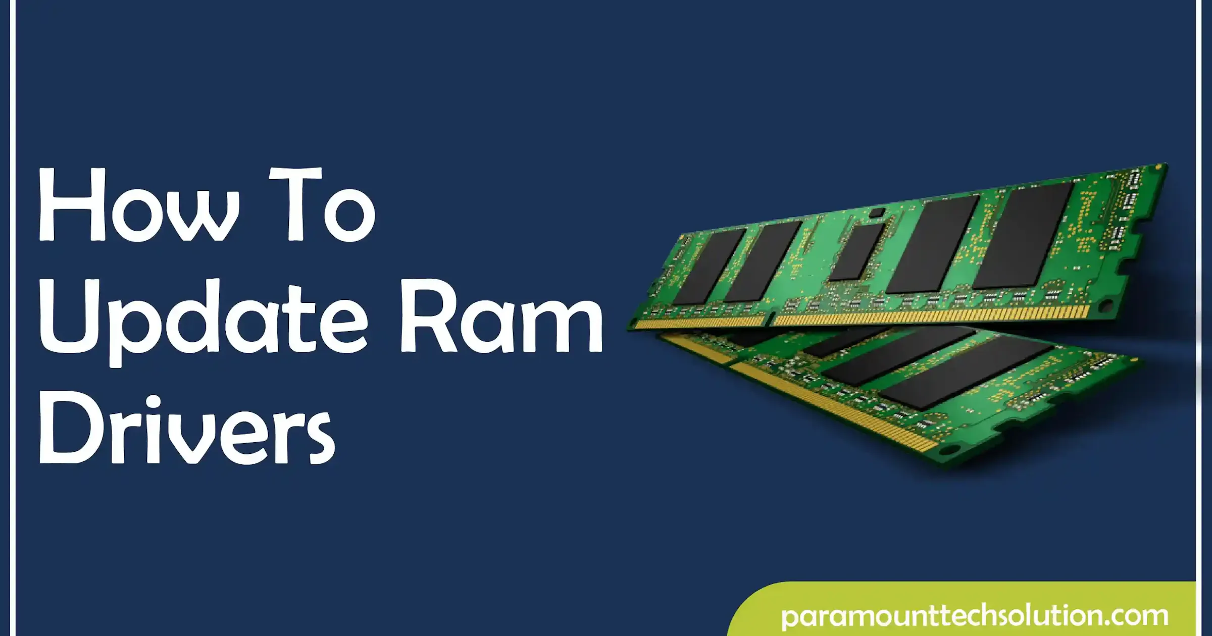Computer Ram Driver How To Update Ram Drivers | Windows 7/10/11 | motherboard, bios