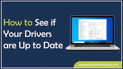 How to See if Your Drivers are Up to Date
