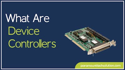 What are Device Controllers