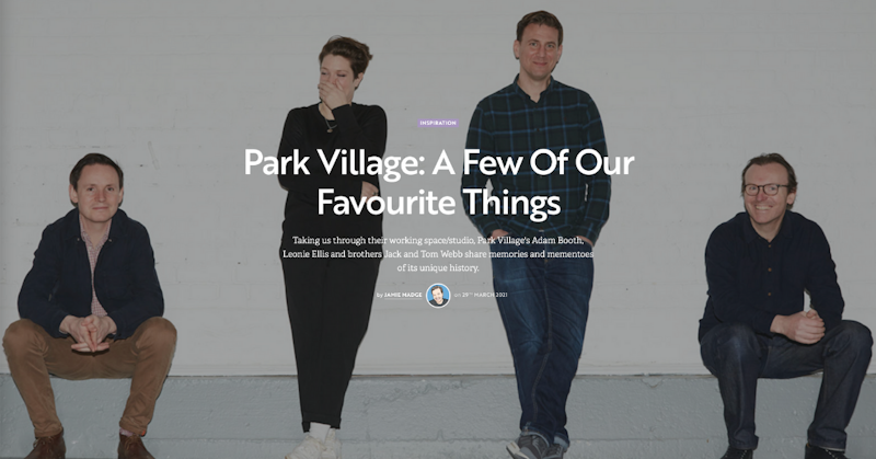 Park Village: A Few of Our Favourite Things article for Shots Creative