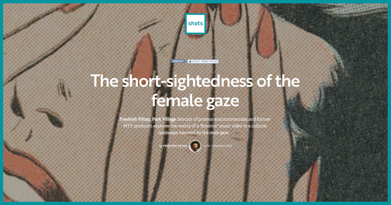 The Short sightedness of the female gaze by Freshteh for Shots 