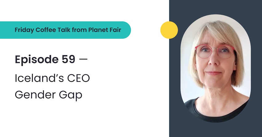 #59 – Iceland’s CEO Gender Gap with Thora Christiansen