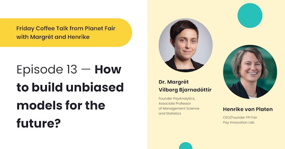 #13 - How to build unbiased models for the future using data of the past?