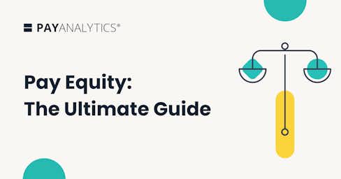 Pay Equity: The Ultimate Guide