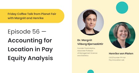 Coffee Talk graphic with the title "Episode 56 – Accounting for Location in Pay Equity Analysis".