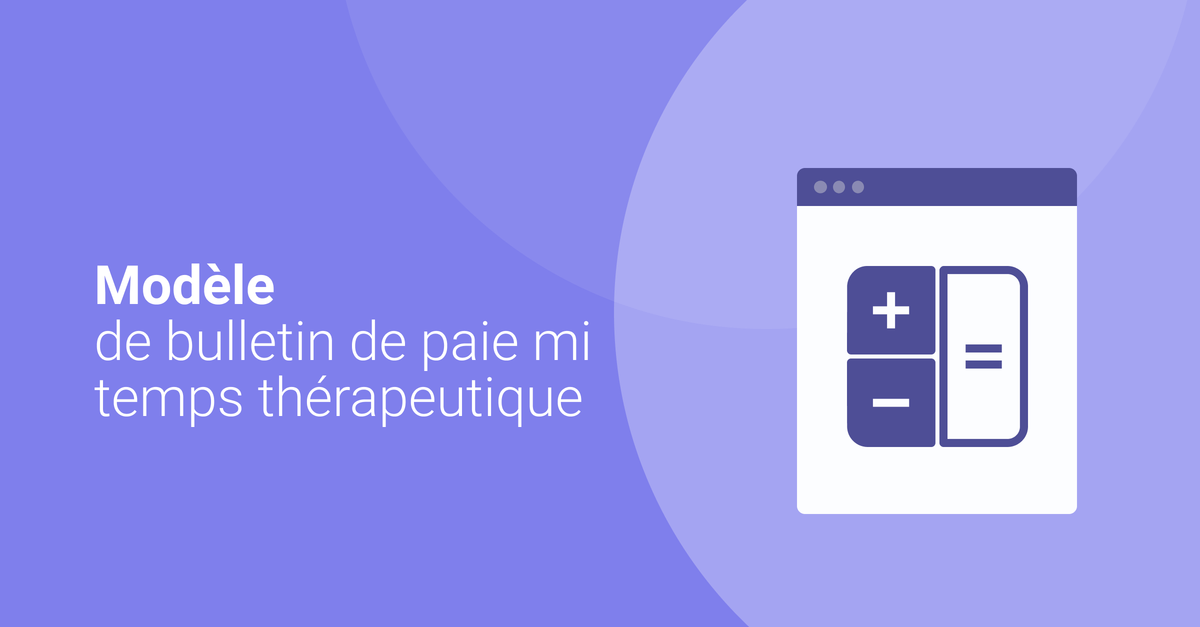 Exemple de bulletin de salaire pour un mi-temps thérapeutique