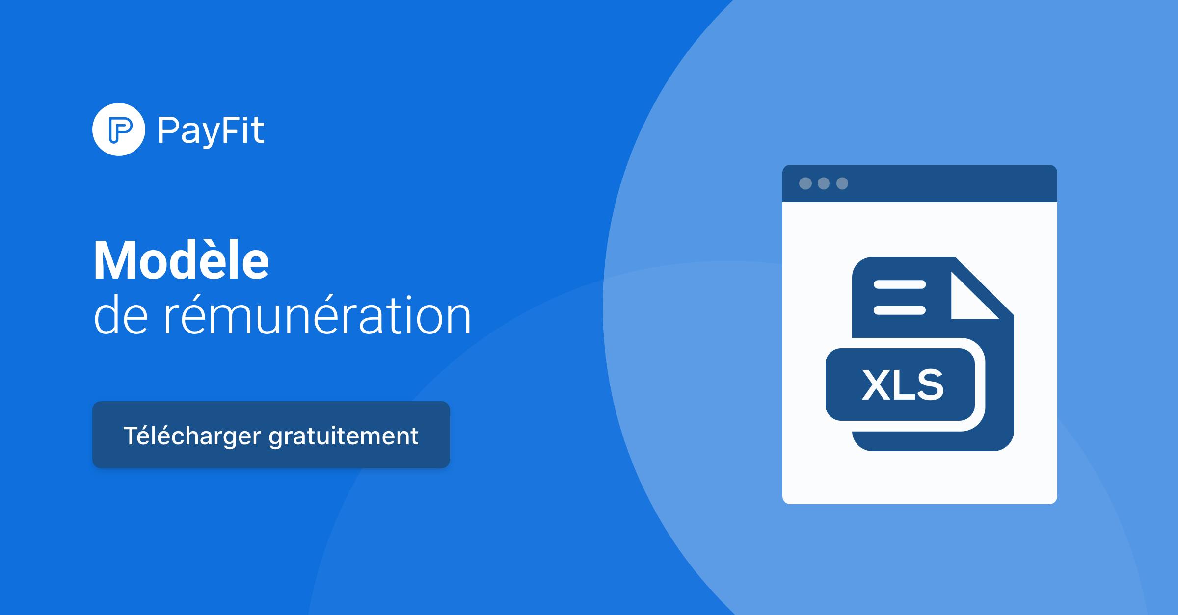 Téléchargez gratuitement notre modèle de rémunération