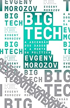 Livro Big Tech, Evgeny Morozov