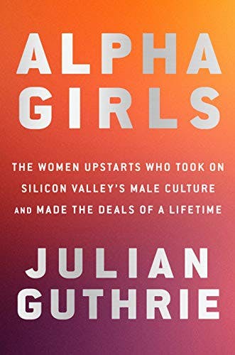 Alpha Girls – Julian Guthrie