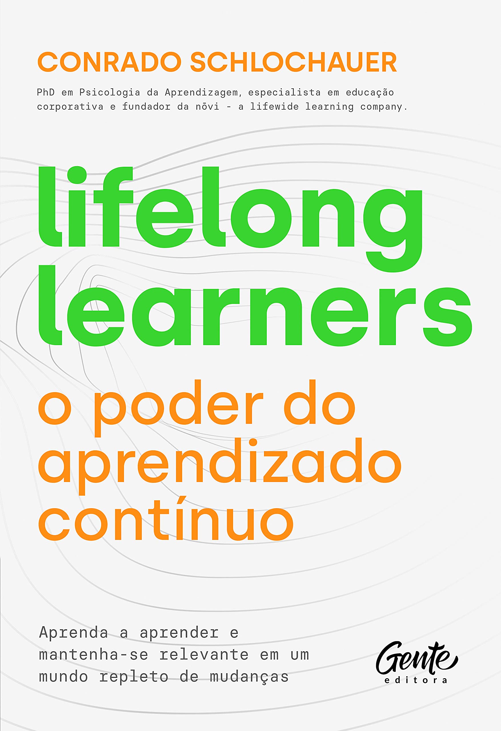 Lifelong Learners - Conrado Schlochauer