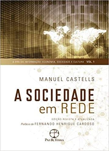 A Sociedade em Rede - Manuel Castells