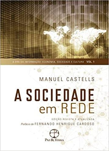 A Sociedade em Rede - Manuel Castells