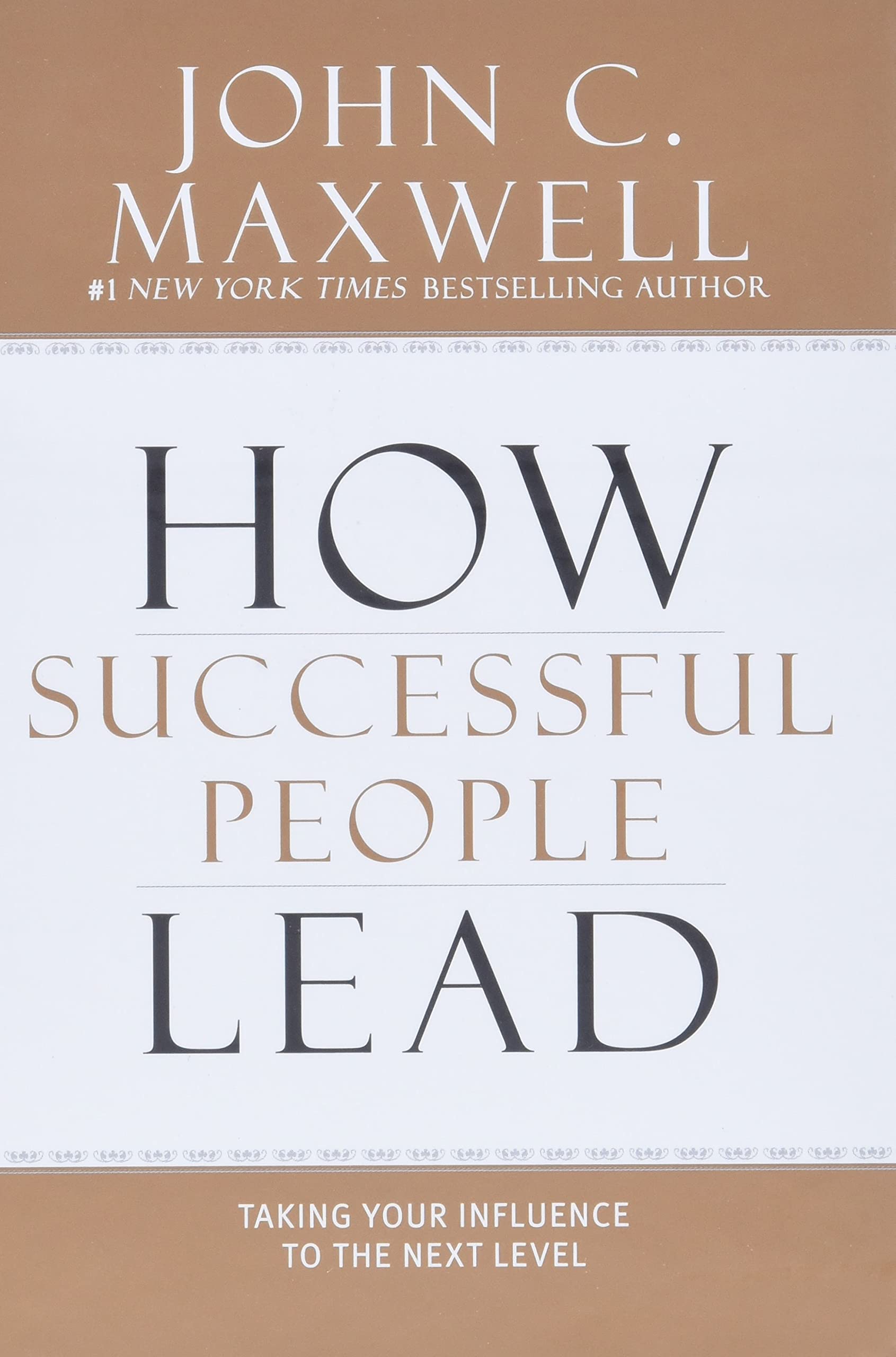 How Successful People Lead: Taking Your Influence to the Next LevelHow Successful People Lead: Taking Your Influence to the Next Level