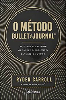 Livro O Método Bullet Journal - Ryder Carroll
