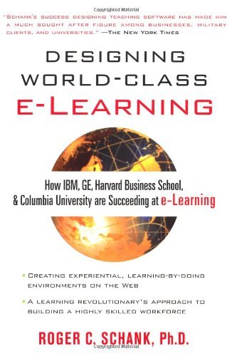Book "Designing World-Class E-Learning: How IBM, GE, Harvard Business School and Columbia University Are Succeeding at E-Learning"