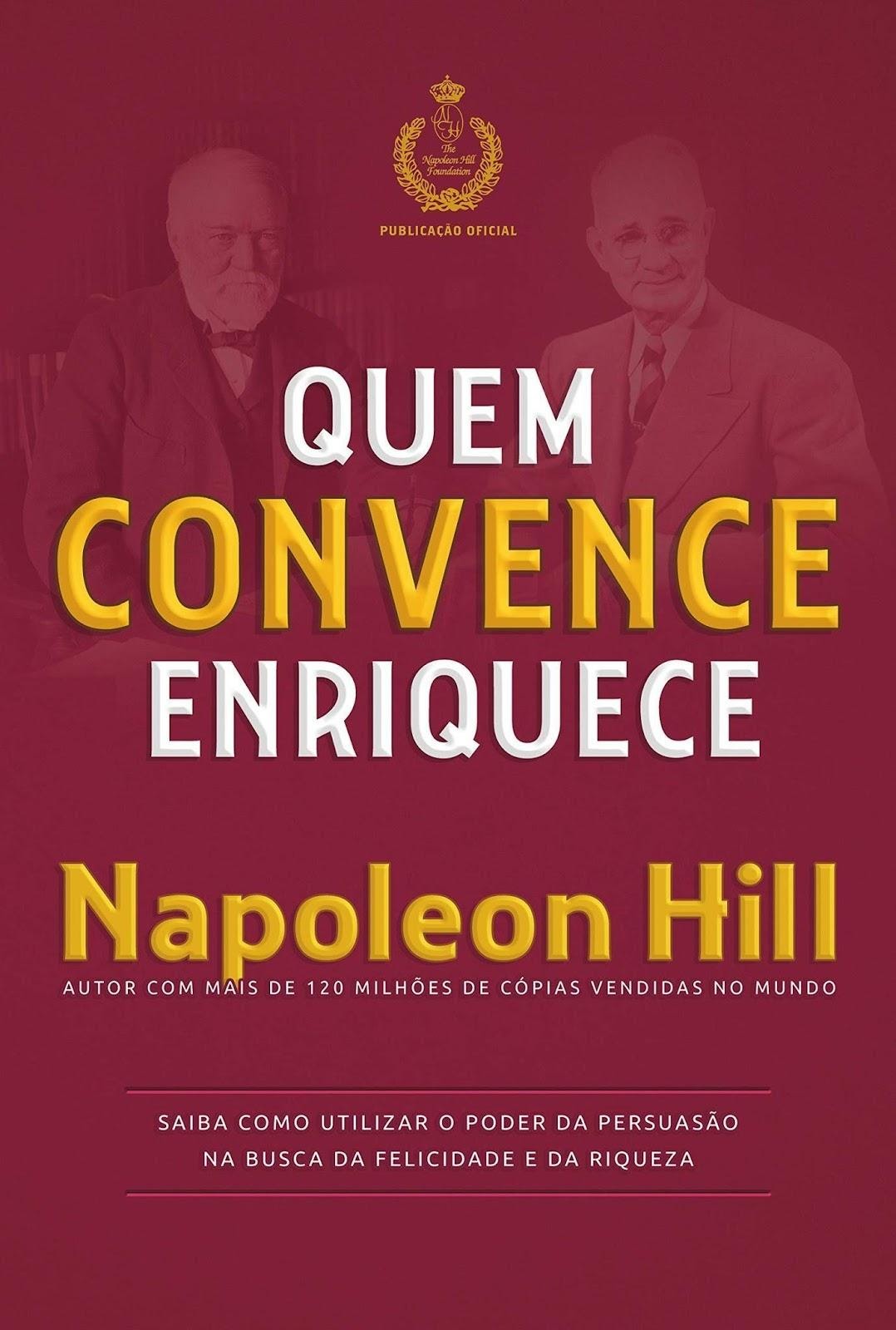 Livro Quem Convence Enriquece - Napoleon Hill