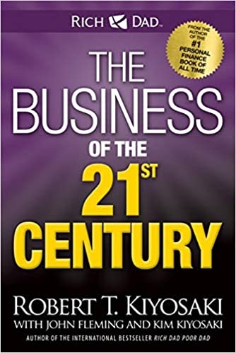The Business of the 21st Century - Robert T. Kiyosaki