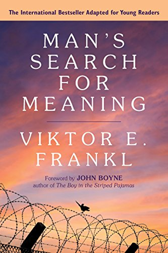 Man's Search for Meaning - Viktor E. Frankl