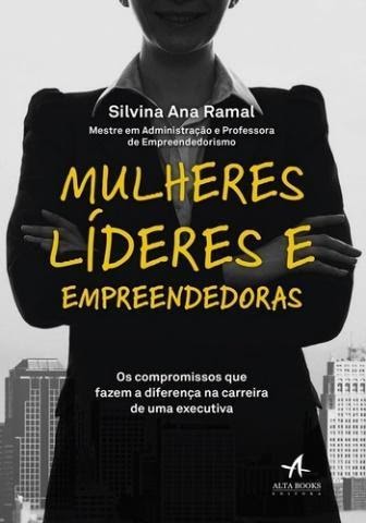 Book Mulheres Líderes e Empreendedoras - Silvina Ana Ramal