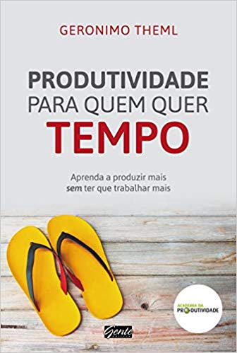 Book “Produtividade Para Quem Quer Tempo”