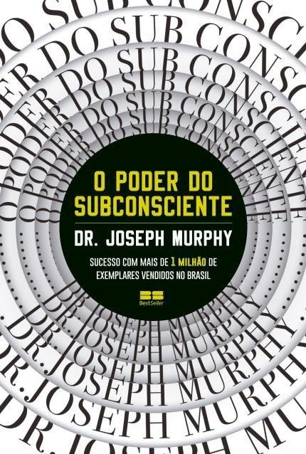 Livro “O Poder do Subconsciente” - Joseph Murphy
