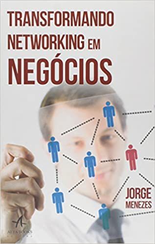 Book “Transformando Networking em Negócios”